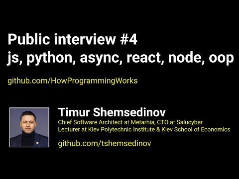 🎧 Публичное собеседование #4: JavaScript, Python, async программирование, React, Node, паттерны