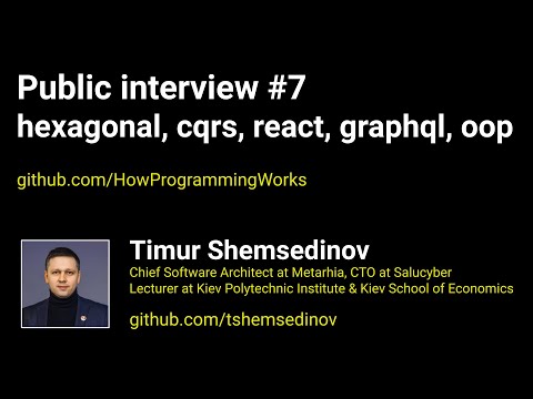 🎧 Публичное собеседование #7 гексагональная архитектура, cqrs, react, graphql, oop, node.js